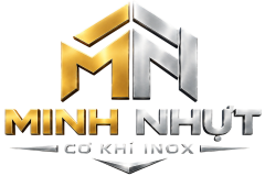 CƠ KHÍ INOX MINH NHỰT – UY TÍN TẠO NÊN CHẤT LƯỢNG